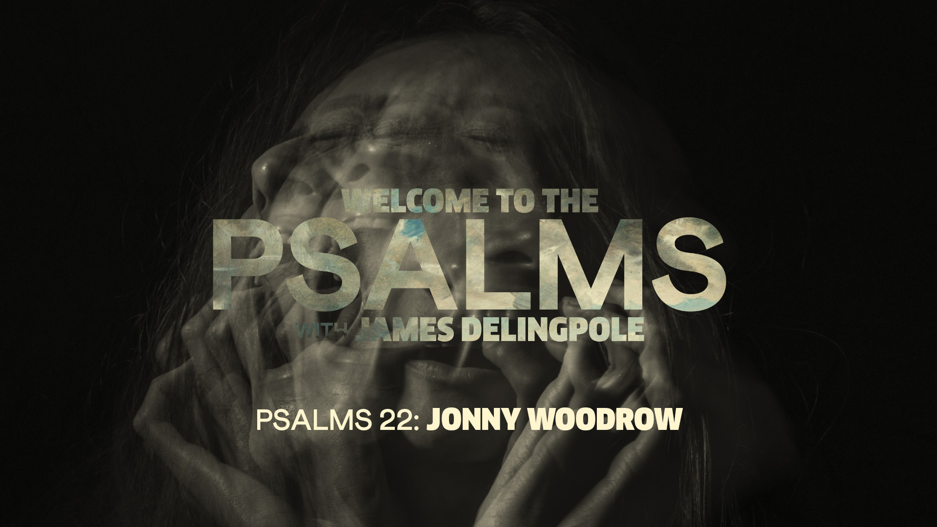 Psalm 22 — Jonny Woodrow