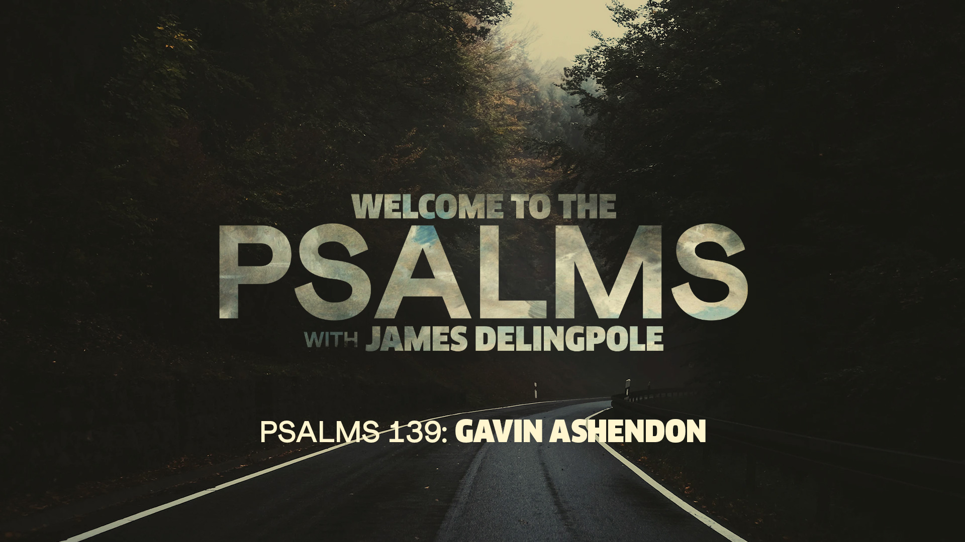 Psalm 139 — Gavin Ashendon
