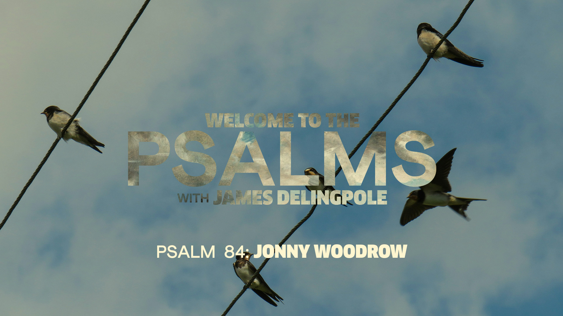 Psalm 84 — Jonny Woodrow