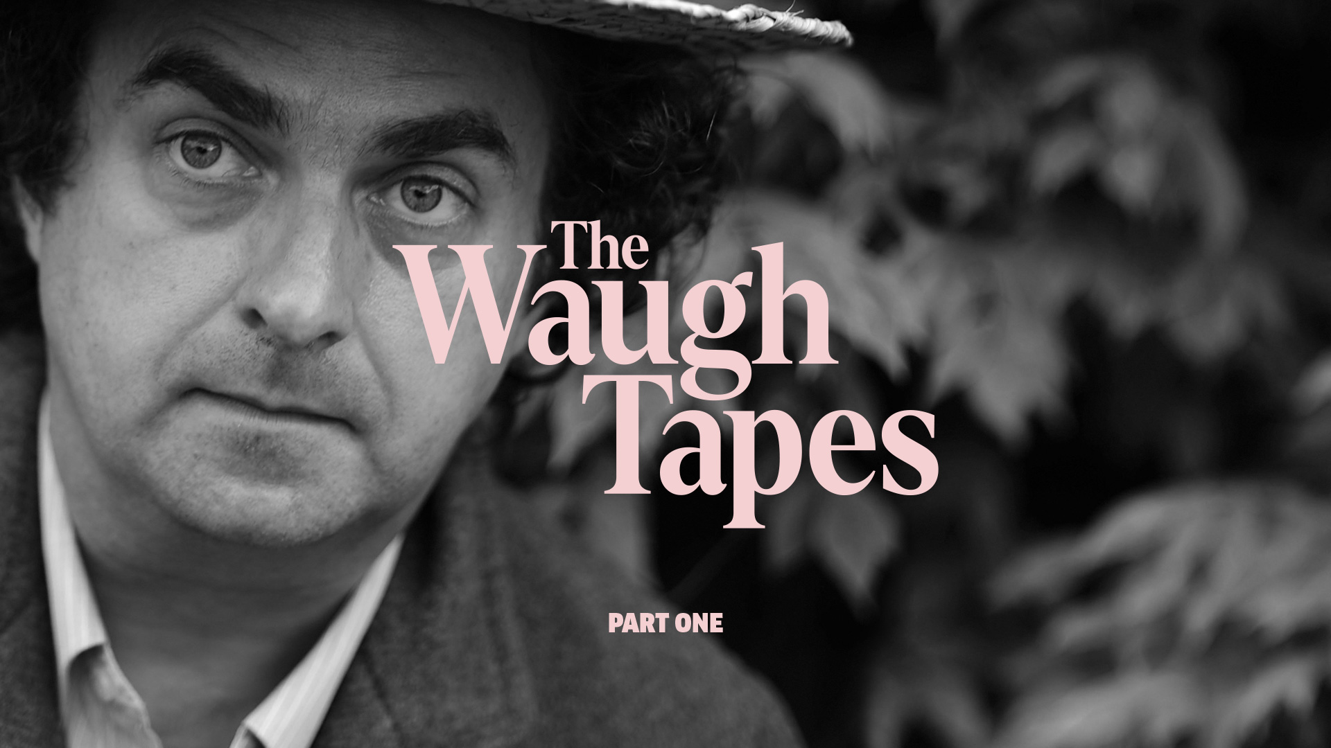 The Waugh Tapes, Part 1