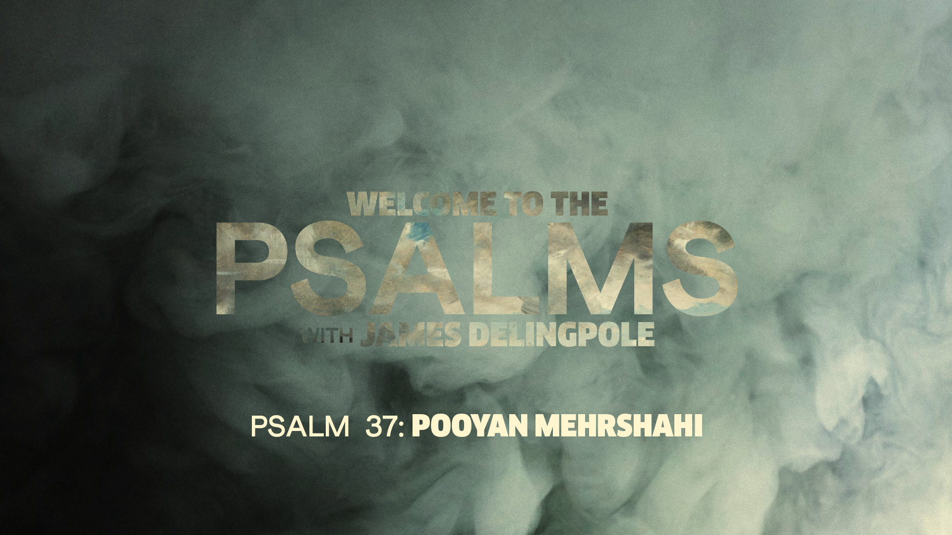 Psalm 37: Pooyan Mehrshahi